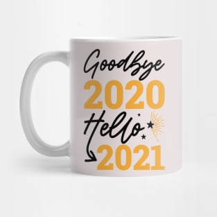 New Year, Goodbye 2020 Hello 2021 Mug